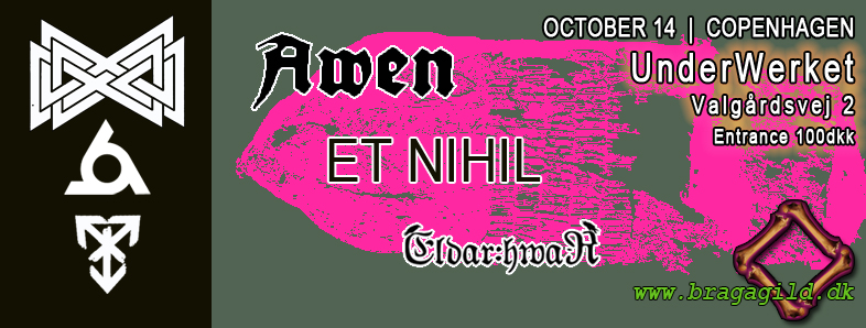 Awen and Et Nihil n Copenhagen